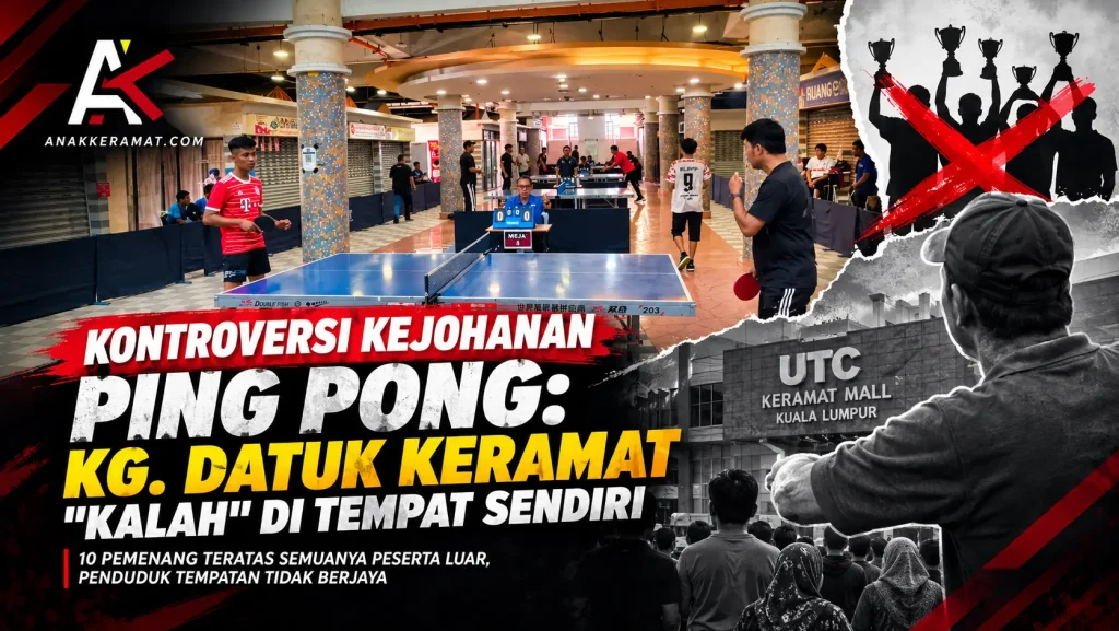 Kontroversi Kejohanan Ping Pong Kampung Datuk Keramat “Kalah” di tempat sendiri - anak keramat